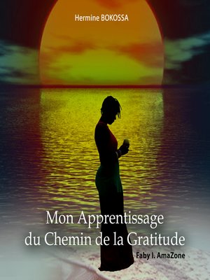 cover image of Mon Apprentissage Du Chemin De La Gratitude